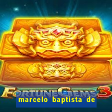 marcelo baptista de oliveira fortuna